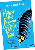 Harry the Poisonous Centipede goes to Sea
