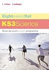 Eight Weeks Flat: KS3 Science