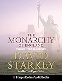 The Monarchy Of England Complete Unabridged The Beginnings