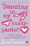 Dancing In My Nuddypants