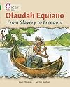 Olaudah Equiano: From Slavery to Freedom (Collins Big Cat)