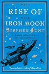 The Rise of the Iron Moon