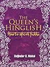 The Queen's Hinglish: How to Speak Pukka (Collins Humour)
