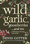 Wild Garlic, Gooseberries and Me