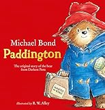Paddington The Original Story Of The Bear From Peru