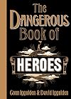 The Dangerous Book of Heroes