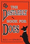 The Dastardly Book for Dogs