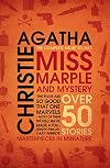 Miss Marple and Mystery: The Complete Short Stories