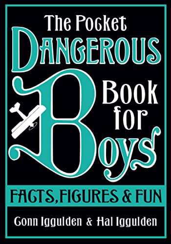 The Pocket Dangerous Book for Boys: Facts, Figures and Fun book cover