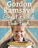 Gordon Ramsays Great British Pub Food