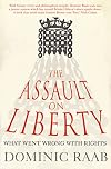 The Assault on Liberty: What Went Wrong with Rights