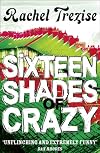 Sixteen Shades of Crazy