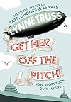 Get Her Off the Pitch! How Sport Took Over My Life