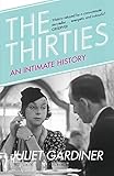 The Thirties An Intimate History Of Britain