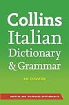Collins Italian Dictionary and Grammar (Collins Dictionary and Grammar)
