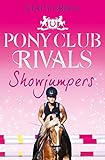 Showjumpers Pony Club Rivals Book 2