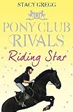 Riding Star Pony Club Rivals Book 3