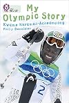 My Olympic Story (Collins Big Cat)