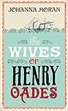 The Wives of Henry Oades