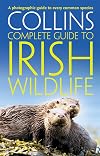 Collins Complete Irish Wildlife (Collins Complete Guide)