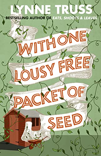 With One Lousy Free Packet of Seed book cover