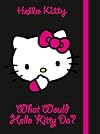 What Would Hello Kitty Do?