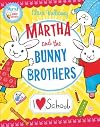 I Heart School (Martha and the Bunny Brothers)