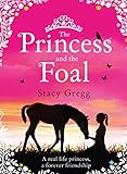 The Princess And The Foal