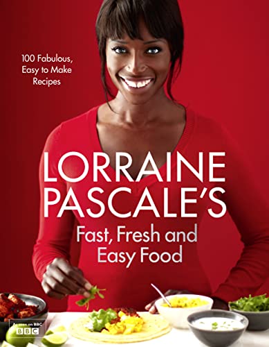 Lorraine Pascale's Fast, Fresh and Easy Food book cover