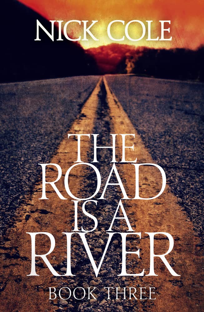 The Road Is a River
