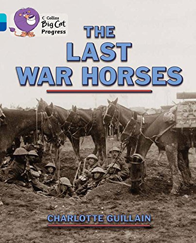 The Last War Horses (By: Charlotte Guillain) cover