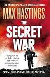The Secret War Spies Codes And Guerrillas 19391945