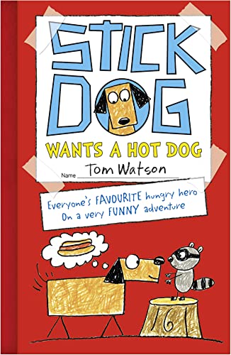 Cover of Stick Dog Wants a Hot Dog