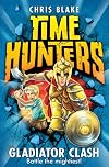 Gladiator Clash (Time Hunters, Book 1)