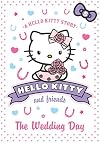 The Wedding Day (Hello Kitty and Friends)