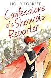 The Confessions of a Showbiz Reporter (The Confessions Series)