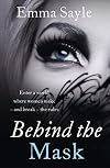 Behind the Mask: Enter a World Where Women Make - and Break - the Rules