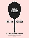 Pretty Honest: The Straight-Talking Beauty Companion