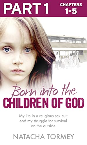 Cover of Born into the Children of God : Part 1 Of 3