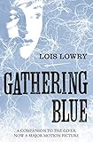 Gathering Blue The Giver Quartet