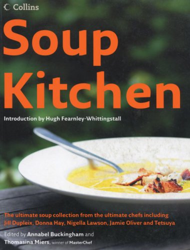 Soup Kitchen: The Ultimate Soup Collection book cover