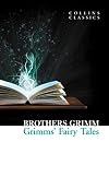 Grimms' Fairy Tales (Collins Classics)