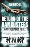 Return of the Dambusters: What 617 Squadron Did Next