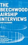 The Beechwood Airship Interviews