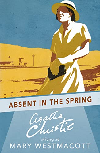 Absent in the Spring (As:Mary Westmacott) cover
