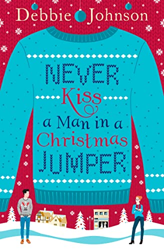 Never Kiss a Man in a Christmas Jumper / Never Kiss a Man in a Christmas Sweater book cover