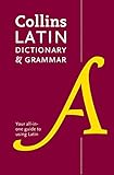 Collins Latin Dictionary And Grammar Your Allinone Guide To Latin Collins Dictionary Grammar Latin And English Edition