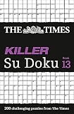The Times Killer Su Doku Book 13 200 Lethal Su Doku Puzzles