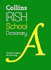 Collins Irish School Dictionary (English and Irish Edition)