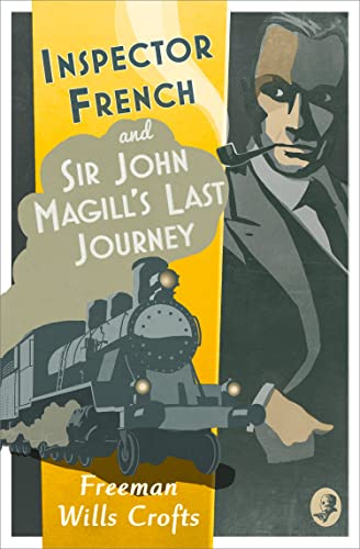 Inspector French and Sir John Magill’s Last Journey book cover